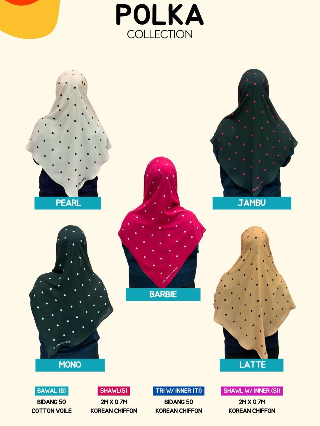POLKA Tudung collection (2M Shawl, 50" Bawal, Tri Inner, Shawl w Inner)